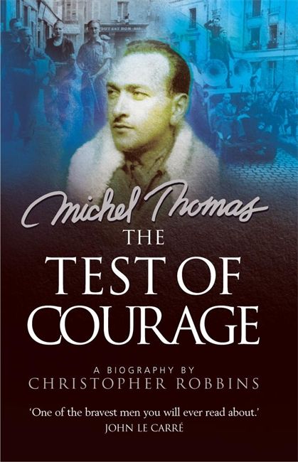 The Test of Courage: Michel Thomas