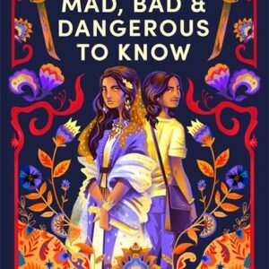 Mad, Bad & Dangerous to Know