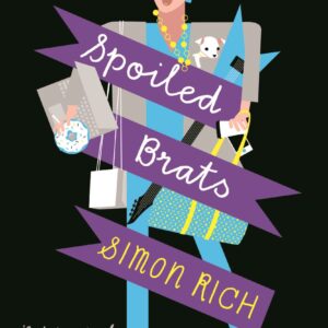 Spoiled Brats  (including the story that inspired the film An American Pickle starring Seth Rogen)