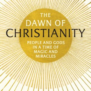 Dawn of Christianity