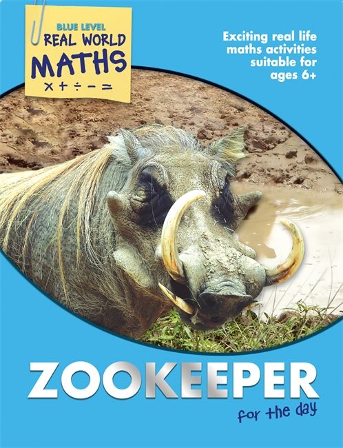 Real World Maths Blue Level: Zookeeper for the Day