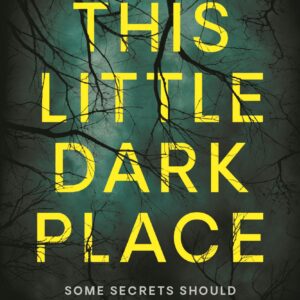 This Little Dark Place