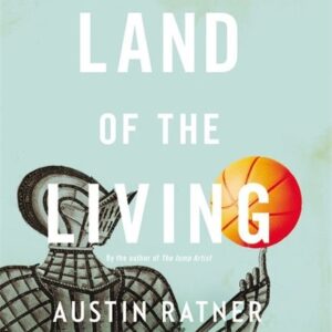 In the Land of the Living