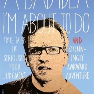 Bad Idea I'm About to Do