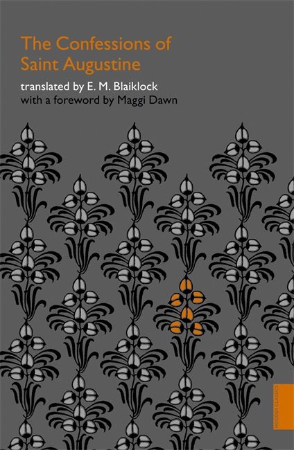 Confessions of Saint Augustine (Hodder Classics)