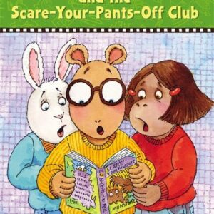 Arthur And The Scare-Your-Pants Off Club