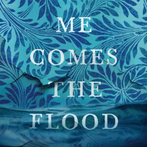 After Me Comes the Flood