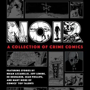 Noir: A Collection of Crime Comics