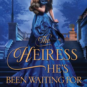 The Heiress He's Been Waiting For