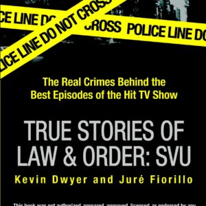 True Stories of Law & Order: SVU