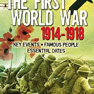 All About: The First World War 1914 - 1918