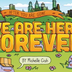 We Are Here Forever