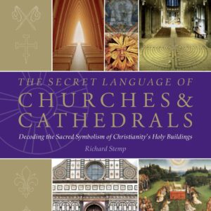 The Secret Language of Churches & Cathedrals