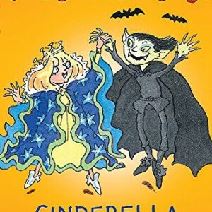 Seriously Silly: Scary Fairy Tales: Cinderella at the Vampire Ball