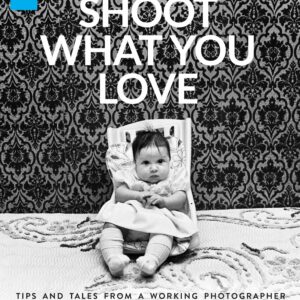 Shoot What You Love