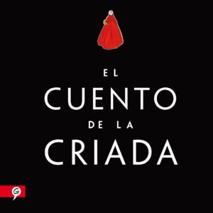 El cuento de la criada (Novela gráfica) / The Handmaid's Tale (Graphic Novel)
