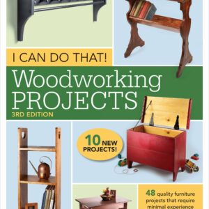 I Can Do That! Woodworking Projects