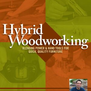 Hybrid Woodworking