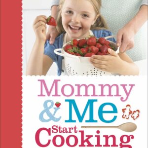 Mommy and Me Start Cooking