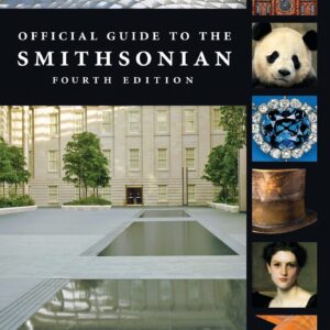 Official Guide to the Smithsonian, 4th Edition