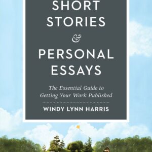 Writing & Selling Short Stories & Personal Essays
