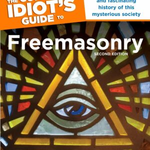 The Complete Idiot s Guide to Freemasonry, 2nd Edition