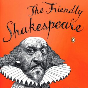 The Friendly Shakespeare