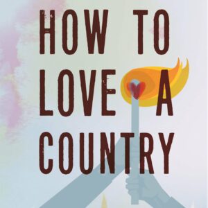 How to Love a Country
