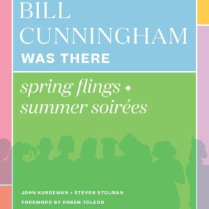 Bill Cunningham Was There