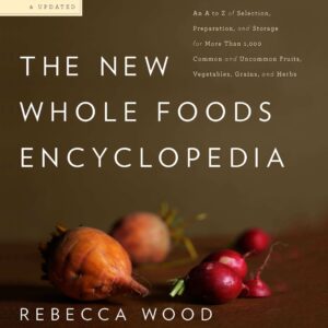 The New Whole Foods Encycloped