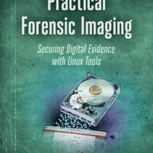 Practical Forensic Imaging