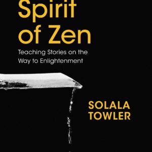 The Spirit of Zen