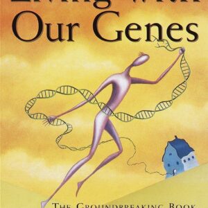 Living with Our Genes