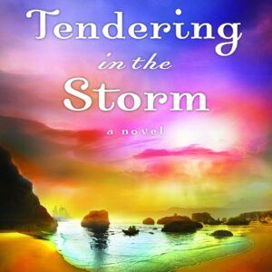 A Tendering in the Storm