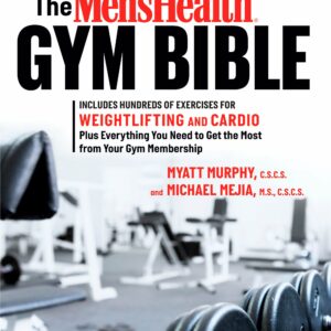 The Men's Health Gym Bible (2nd edition)