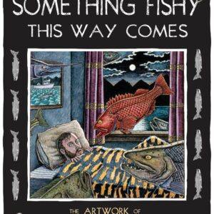 Something Fishy This Way Comes