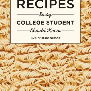 Recipes Every College Student Should Know