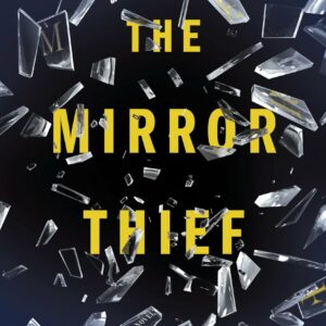 The Mirror Thief