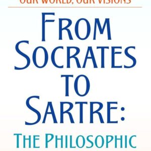 From Socrates To Sartre: The Philosophicquest