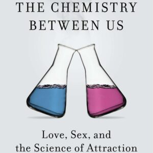 The Chemistry Between Us