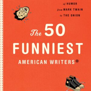 The 50 Funniest American Write