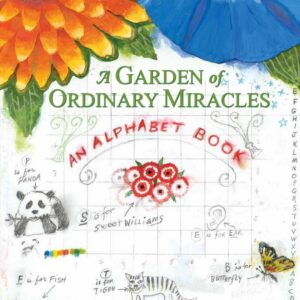 A Garden Of Ordinary Miracles