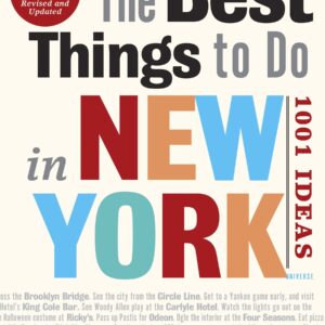 The Best Things to Do in New York, Second Edition
