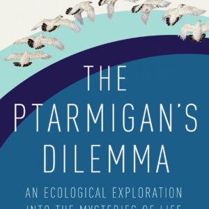 The Ptarmigan's Dilemma
