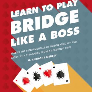 Learn to Play Bridge Like a Bo