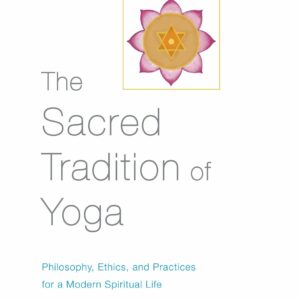 The Sacred Tradition of Yoga
