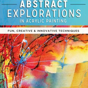 Abstract Explorations in Acrylic Painting