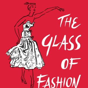 The Glass of Fashion