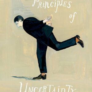 Principles of Uncertainty, The