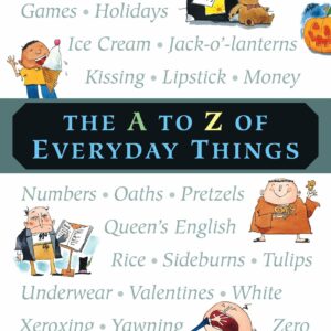 The A to Z of Everyday Things